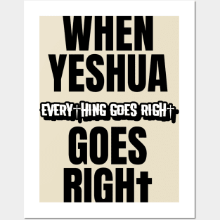 Yeshua Goes Right Posters and Art